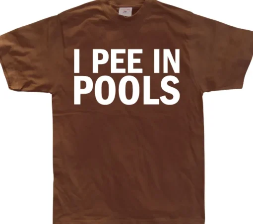 I Pee In Pools T-Shirt