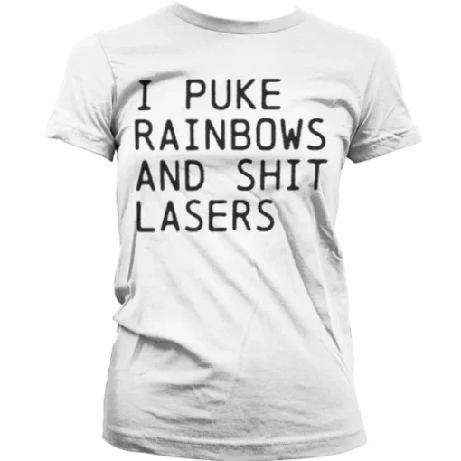 I Puke Rainbows And Shit Rainbows Girly T-Shirt