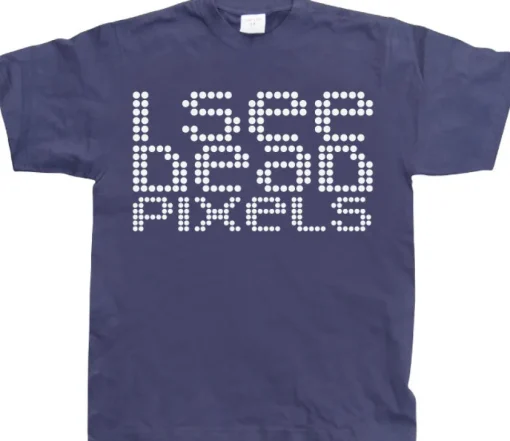I See Dead Pixels T-Shirt