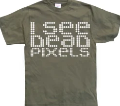 I See Dead Pixels T-Shirt