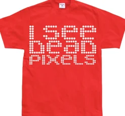 I See Dead Pixels T-Shirt