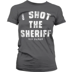 I Shot The Sheriff Girly T-Shirt