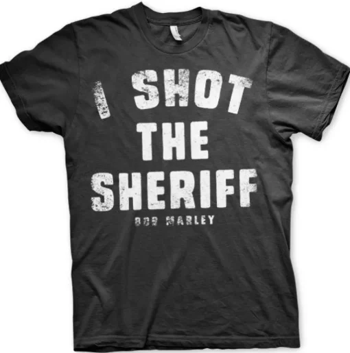 I Shot The Sheriff T-Shirt