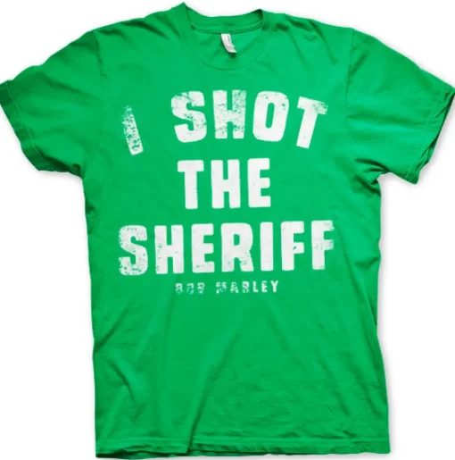 I Shot The Sheriff T-Shirt