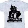 I Want You! ...To Pull My Finger. T-Shirt