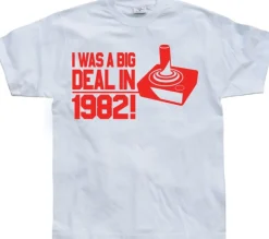 I Was A Big Deal In 1982 T-Shirt