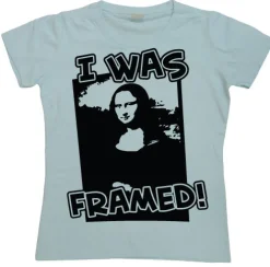 I Was Framed Girly T-shirt