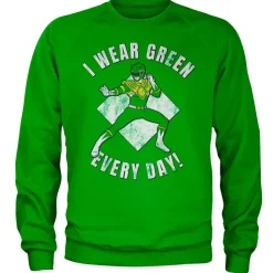 I Wear Green Every Day Sweatshirt