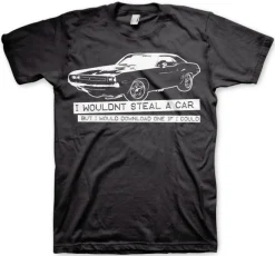 I Wouldn´t Steal A Car T-Shirt