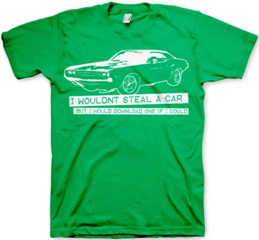 I Wouldn´t Steal A Car T-Shirt