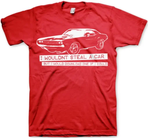 I Wouldn´t Steal A Car T-Shirt