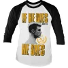 If He Dies, He Dies Baseball Long Sleeve Tee