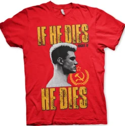 If He Dies, He Dies T-Shirt
