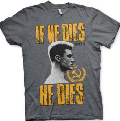 If He Dies, He Dies T-Shirt