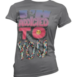 IÂ´m Addicted To You Girly T-Shirt