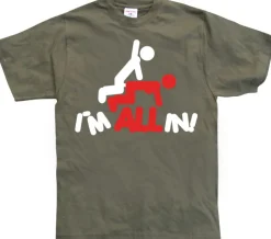 IÂ´m All In! T-Shirt