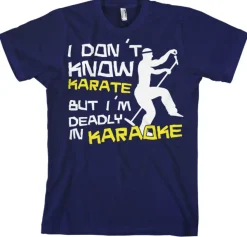 I´m Deadly In Karaoke! T-Shirt