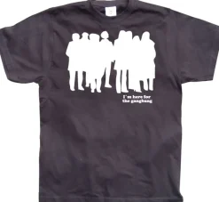 I`m Here For The Gangbang T-Shirt
