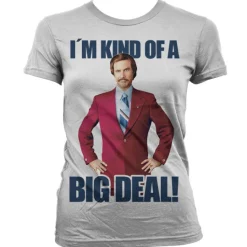 I´m Kind Of A Big Deal Girly Tee