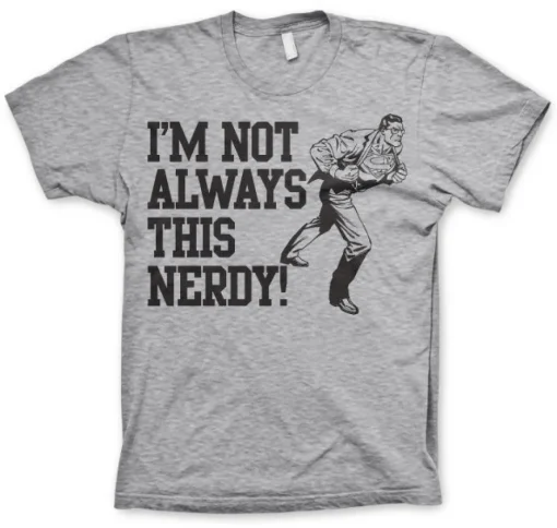 I´m Not Always This Nerdy T-Shirt