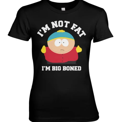 I'm Not Fat - I'm Big Boned Girly Tee