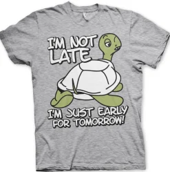 I'm Not Late, I'm Early For Tomorrow T-Shirt