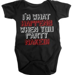 I'm What Happens When You Party Naked Baby Body