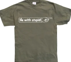 IÂ´m With Stupid! T-Shirt