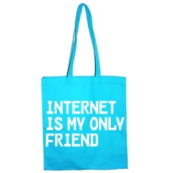 Internet Is My Only Friend Tote Bag