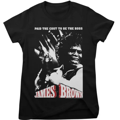 James Brown - Cost To Be The Boss Girly Tee