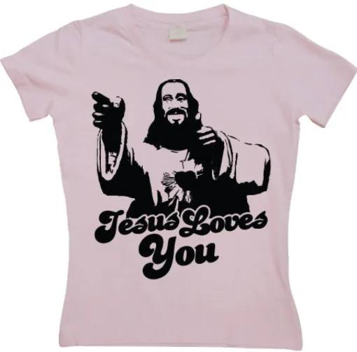 Jesus Loves You! Girly T-shirt