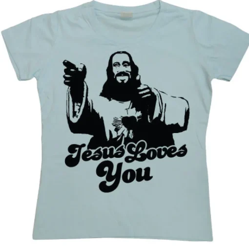 Jesus Loves You! Girly T-shirt