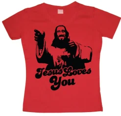 Jesus Loves You! Girly T-shirt