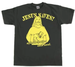 Jesus Saves! ...after he.. T-Shirt