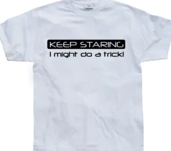Keep Staring... T-Shirt
