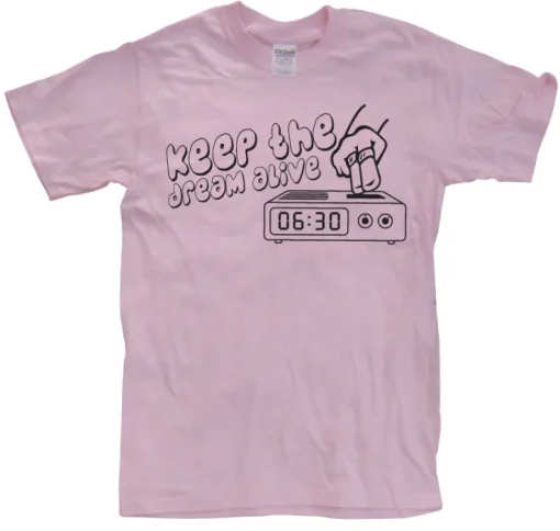 Keep The Dream Alive! T-Shirt