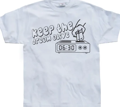Keep The Dream Alive! T-Shirt