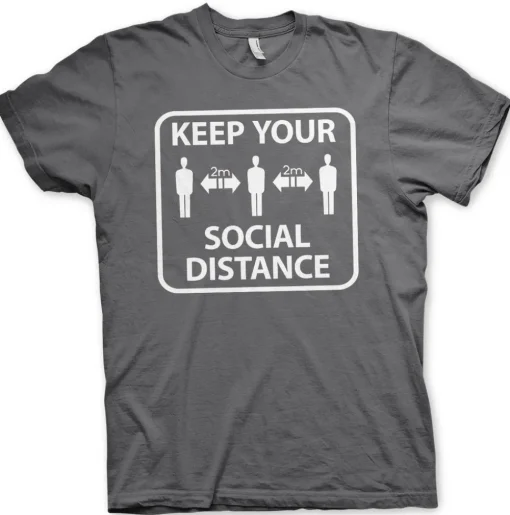 Keep Your Social Distance T-Shirt