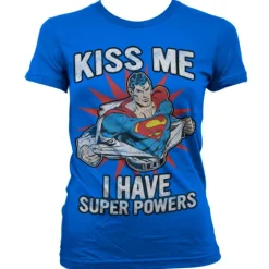 Kiss Me - I Have Super Powers Girly T-Shirt