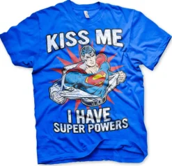 Kiss Me - I Have Super Powers T-Shirt