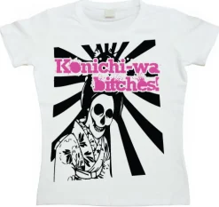 Konichi-Wa Bitches! Girly T-shirt