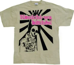 Konichi-Wa Bitches! T-Shirt