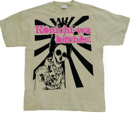 Konichi-Wa Bitches! T-Shirt