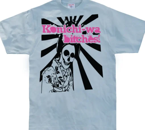 Konichi-Wa Bitches! T-Shirt