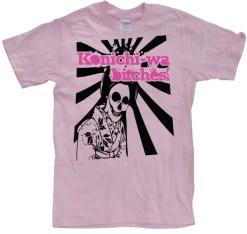 Konichi-Wa Bitches! T-Shirt