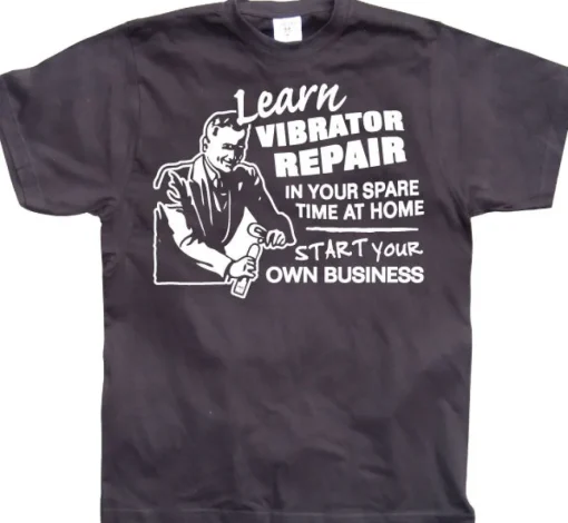 Learn Vibrator Repair T-Shirt