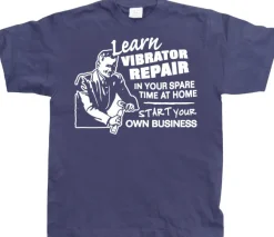 Learn Vibrator Repair T-Shirt
