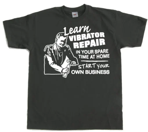 Learn Vibrator Repair T-Shirt