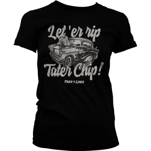 Let 'Er Rip Tater Chip Girly Tee