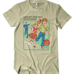 Let's Run Away From Our Problems T-Shirt